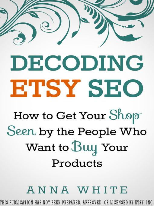 Title details for Decoding Etsy SEO by Anna White - Wait list